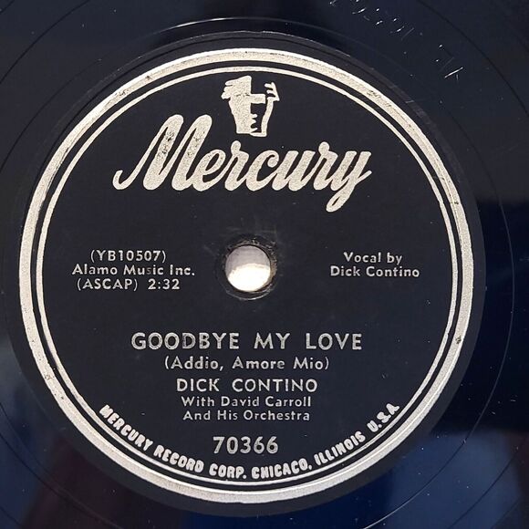 Dick Contino 78 RPM - A Gay Ranchero / Goodbye My Love - Mercury 70366 E- Pop - Picture 2 of 2